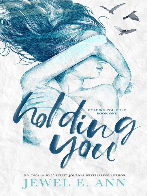 Title details for Holding You by Jewel E. Ann - Available